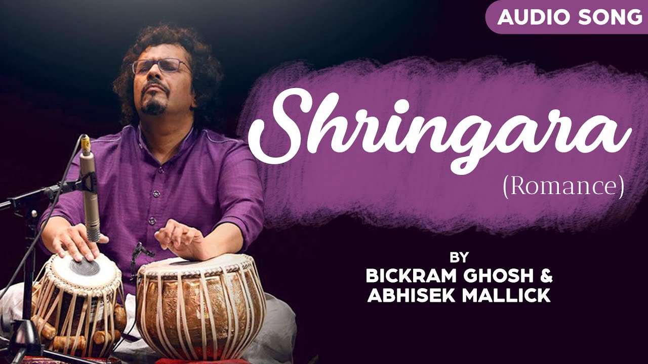 Shringara Romance  | Bickram Ghosh | Drumrasa | Classical Instrumental Songs