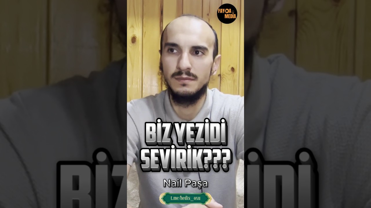 Biz Yezidi sevirik??? | Nail Paşa