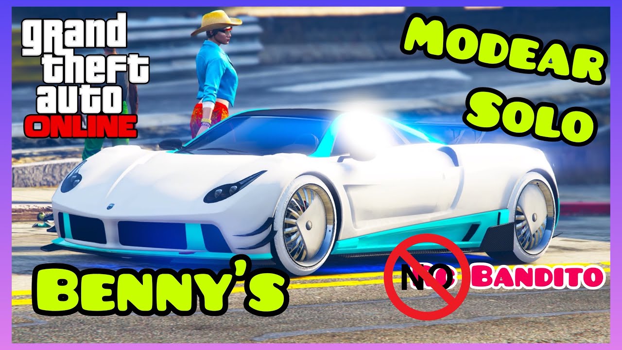 MODEAR COCHES SIN RC BANDITO - SOLO SIN AYUDA - PASAR LLANTAS DE BENNY‘S - GTA 5 ONLINE - PS4 & Xbox