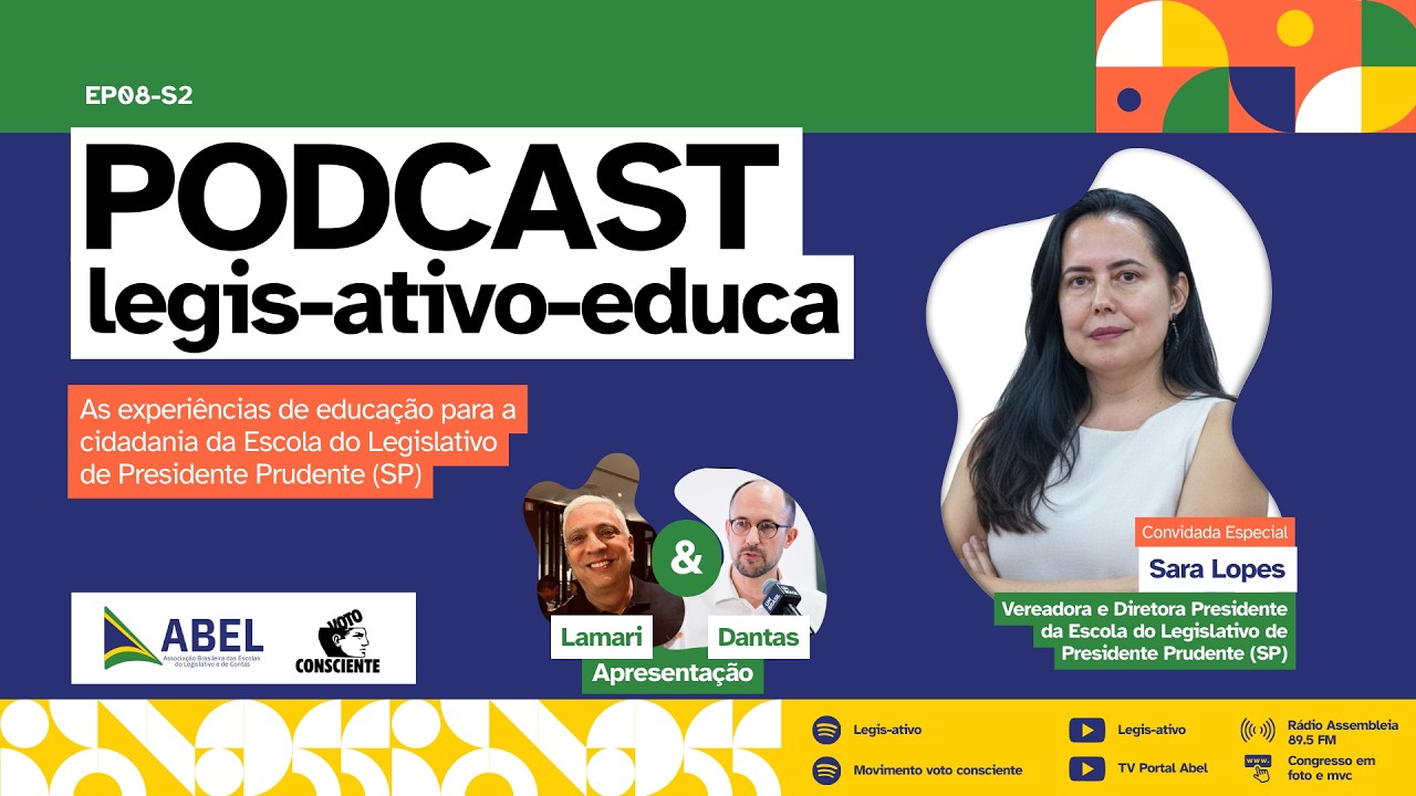 Programa 108: Legis-Ativo-Educa recebe Sara Lopes, da Escola do Legislativo de Presidente Prudente