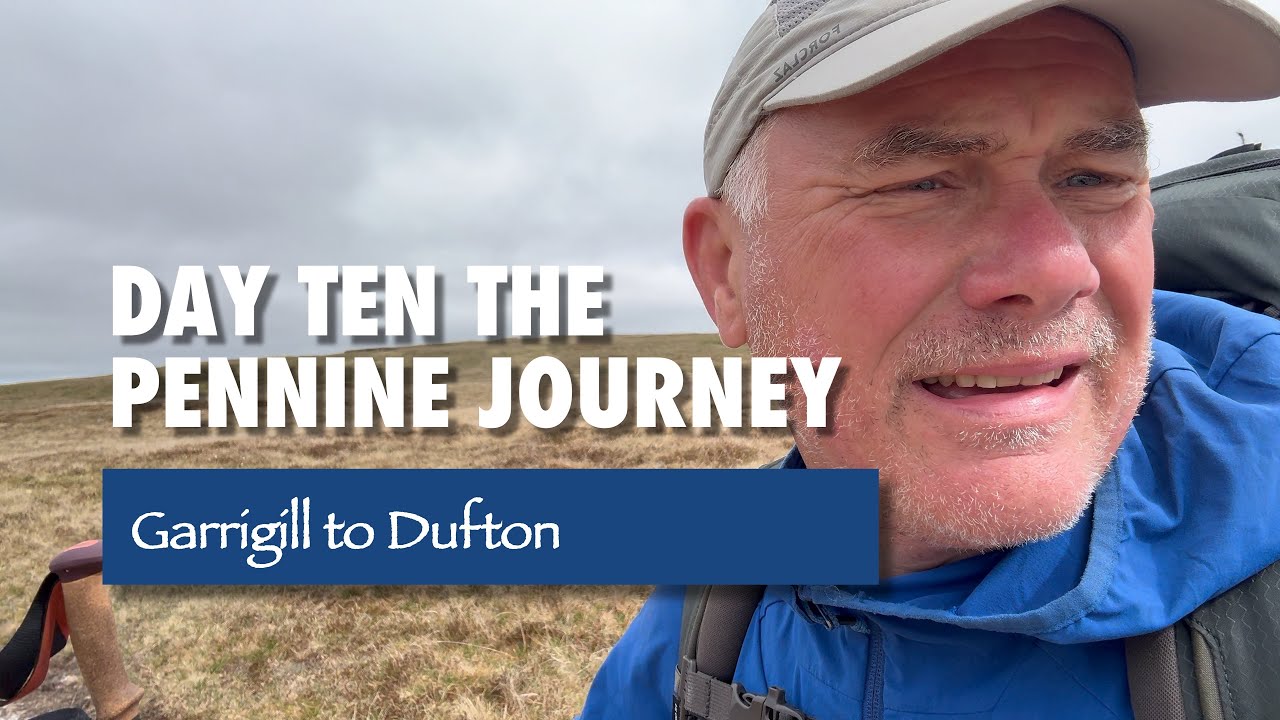 Pennine Journey 2025 Day Ten