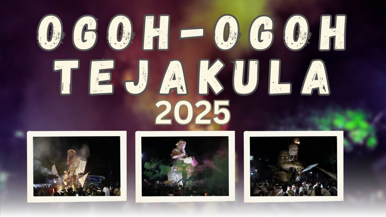 FULL PAWAI OGOH-OGOH DESA TEJAKULA 2025