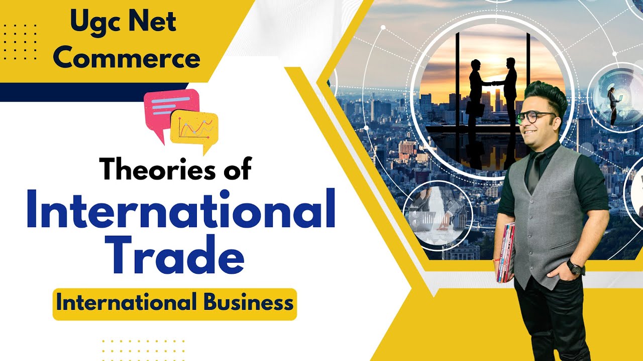 Theories Of International Trade || International Business || Ugc Net