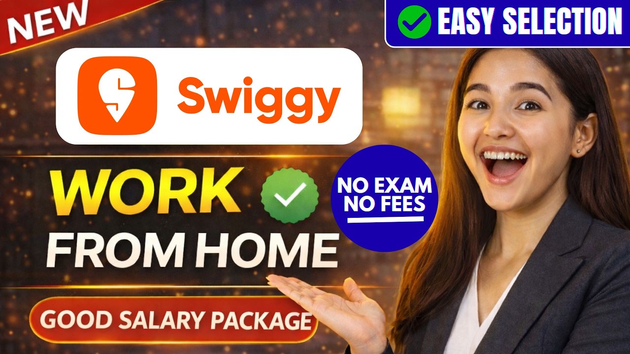Swiggy Recruitment 2026 | Work From Home Job for Freshers | Apply Online Now | Easy Selection 🔥