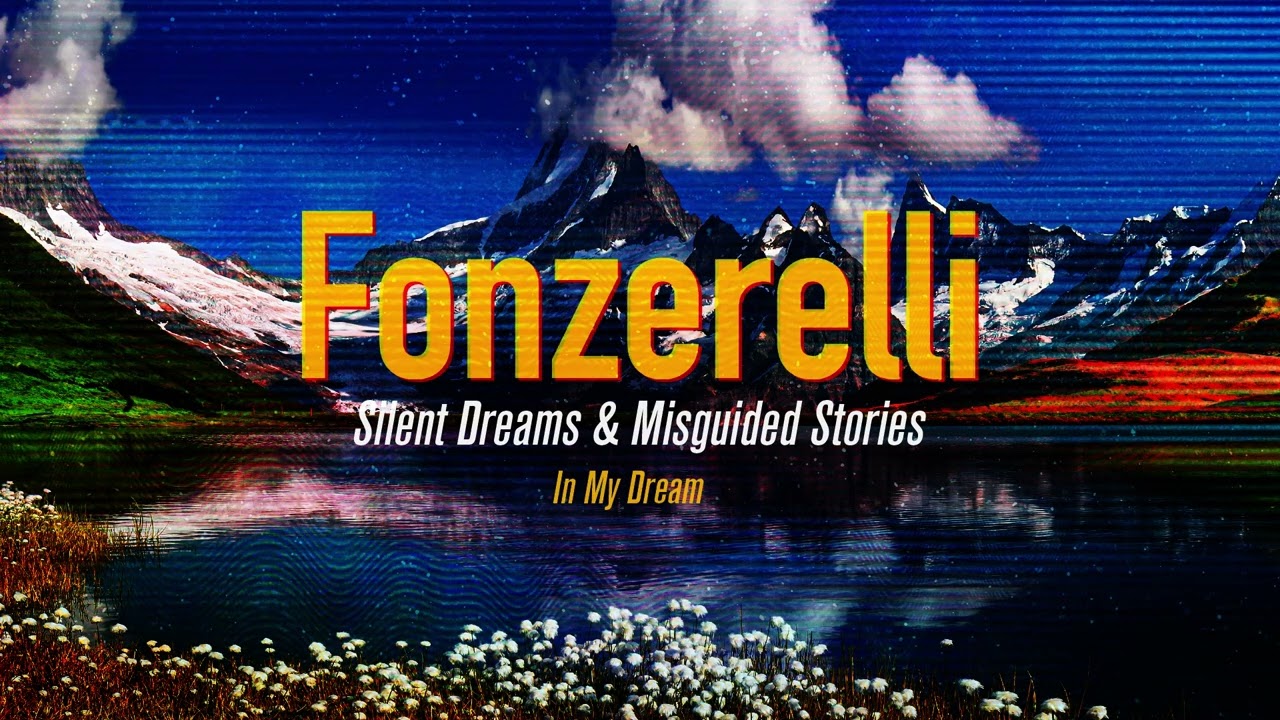 Fonzerelli   In My Dream