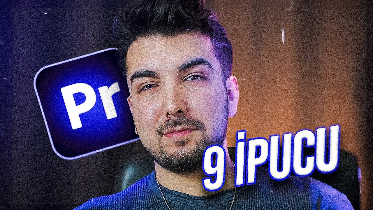 Videolarınıza Seviye Atlatacak 9 Taktik 🚀 | Adobe Premiere Pro Dersleri