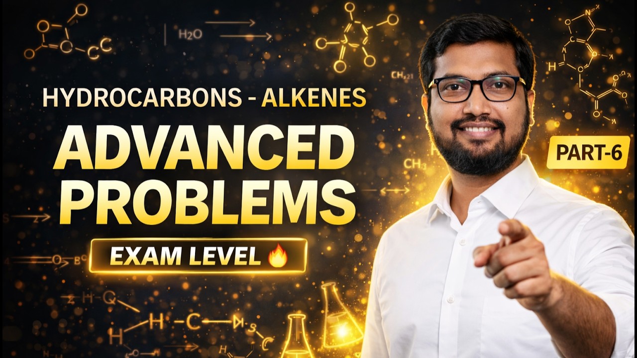 Hydrocarbons – Alkenes Advanced Problems 🔥 | PART-6 | JN Sir | JN Chemistry