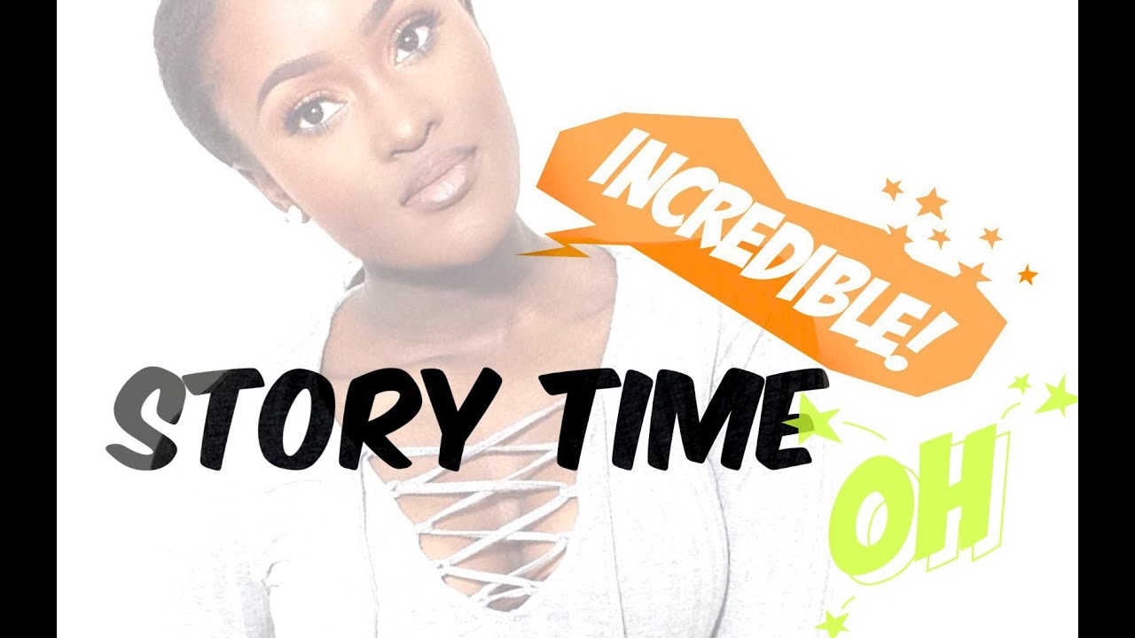 STORYTIME  ● JE SUIS SORTI AVEC LUI, JE ME SUIS FAIS CRAMER, BLOQUER, HUMILIER