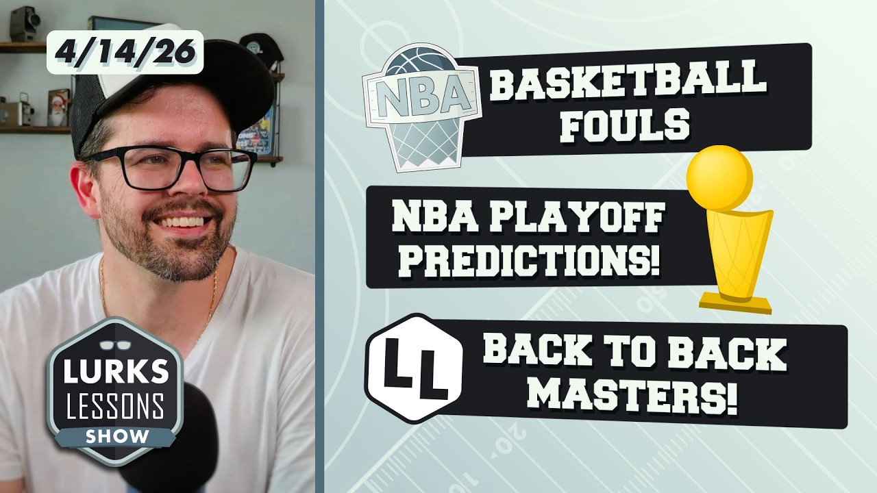 Basketball Fouls Explained & NBA Playoff Format, NCAA Champs & Masters History | Lurks Lessons Show