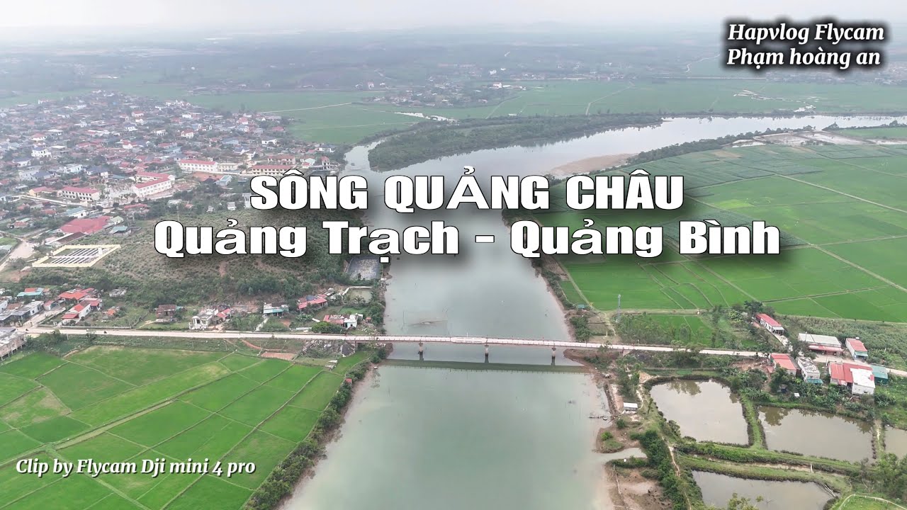 Sông Quảng châu - Quảng Bình nguồn sống cho quê hương /clip bay flycam Dji mini 4pro #hapvlogflycam