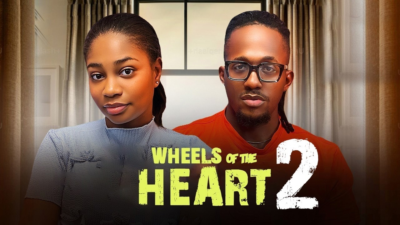 WHEELS OF THE HEART 2- Nigerian Movies 2026 Latest Full Movies /MFA/