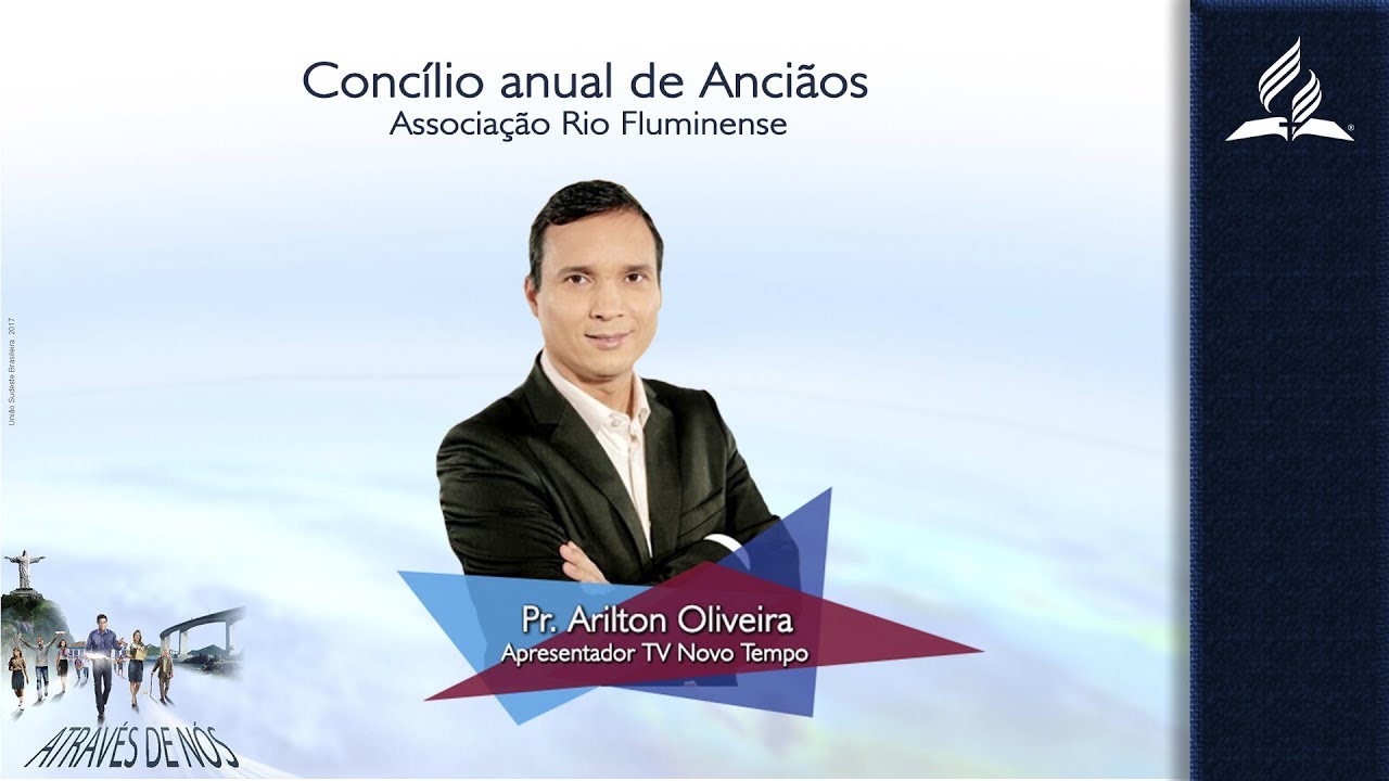 Palestra Pr. Arilton Oliveira | Concílio Anual de Anciãos 2017