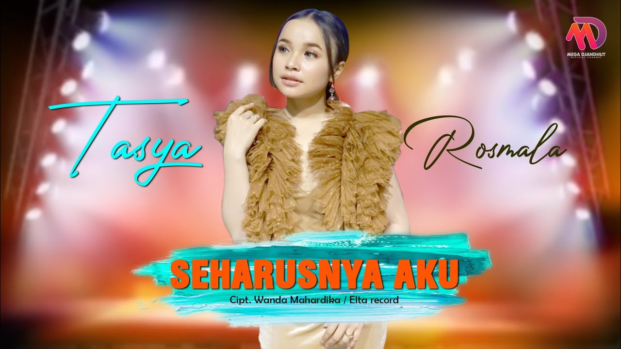 Tasya Rosmala - SEHARUSNYA AKU || New Arwana Djandhut || Live Concert