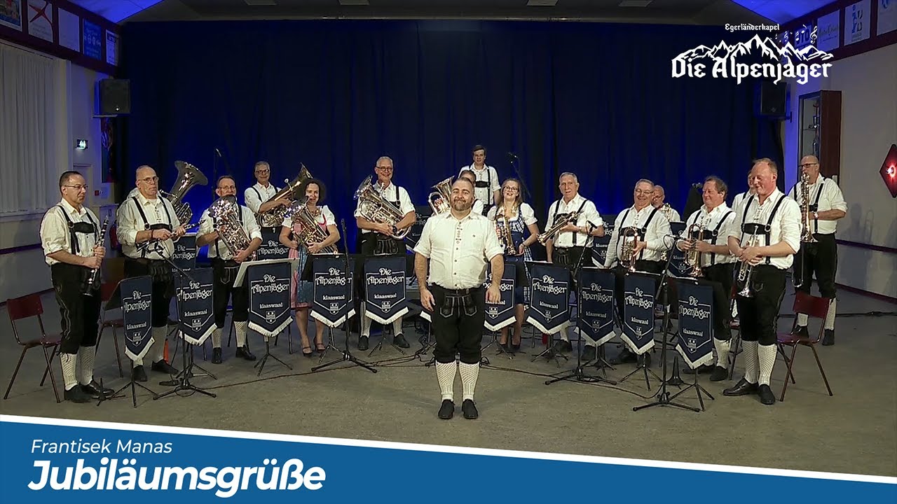 Jubiläumsgrüße (Polka) 🎵 | Egerländerkapel Die Alpenjäger