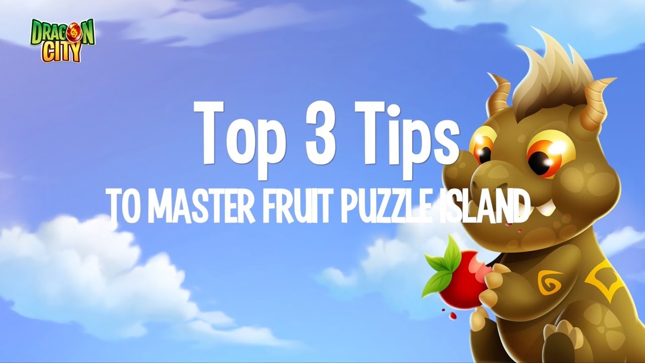 Top 3 Tips to master the Fruit Puzzle Island!!