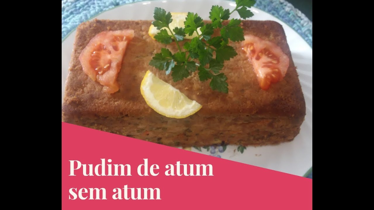 Pudim de atum sem atum