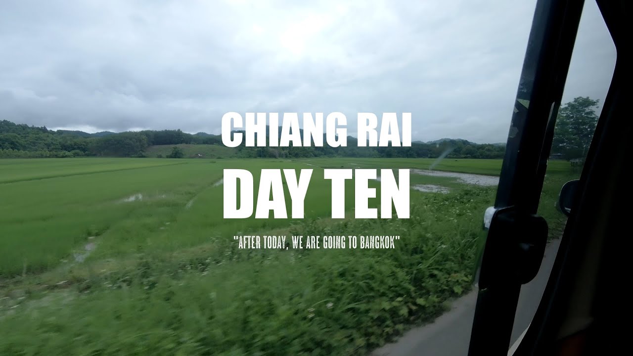 Day 10 - Last day in Chiang Rai 2025