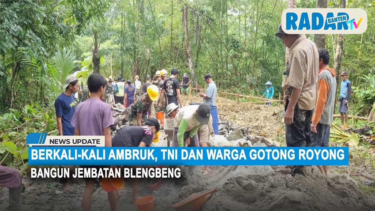 Berkali-kali Ambruk, TNI dan Warga Gotong Royong Bangun Jembatan Blengbeng