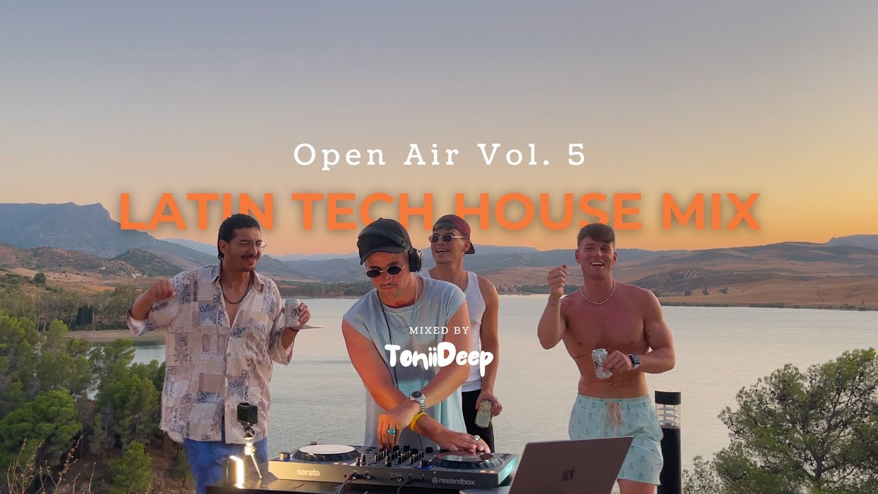 Latin Tech House Mix | Sunset Grooves | Open Air Vol. 5