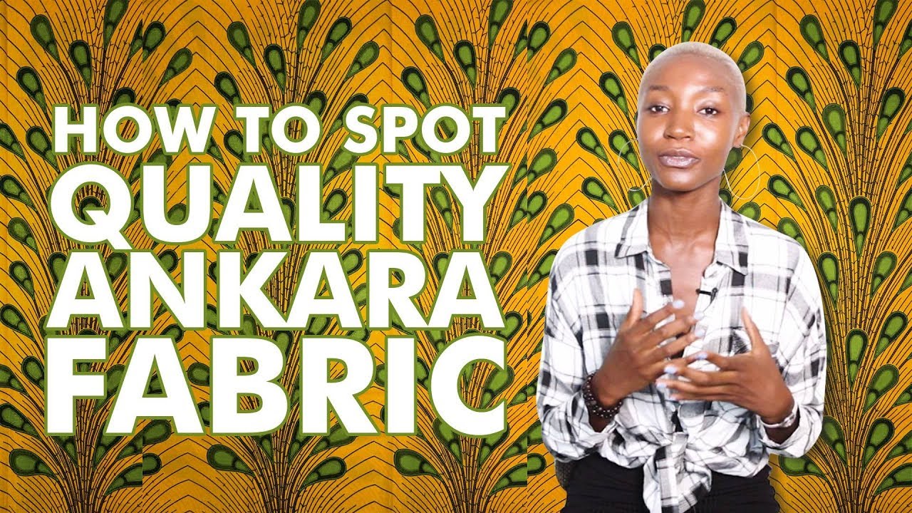How To Spot Quality Ankara Material
