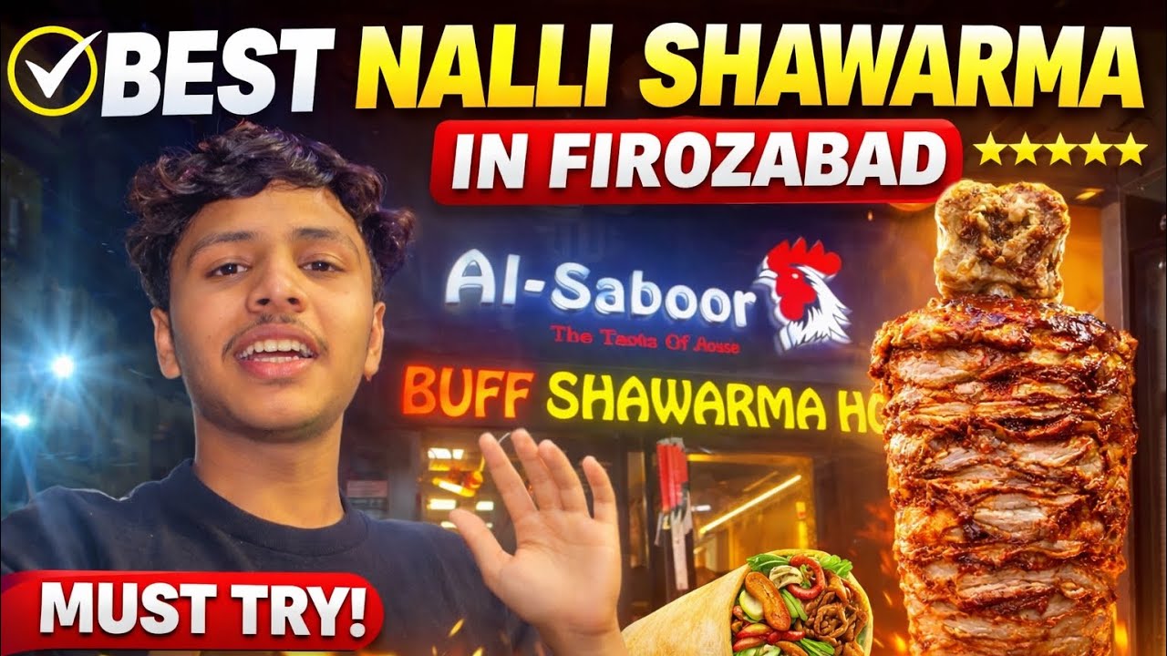 Best Nalli Shawarma in Firozabad 😋🔥 | Al Saboor Buff Shawarma House Review | Aa Vlogs 08