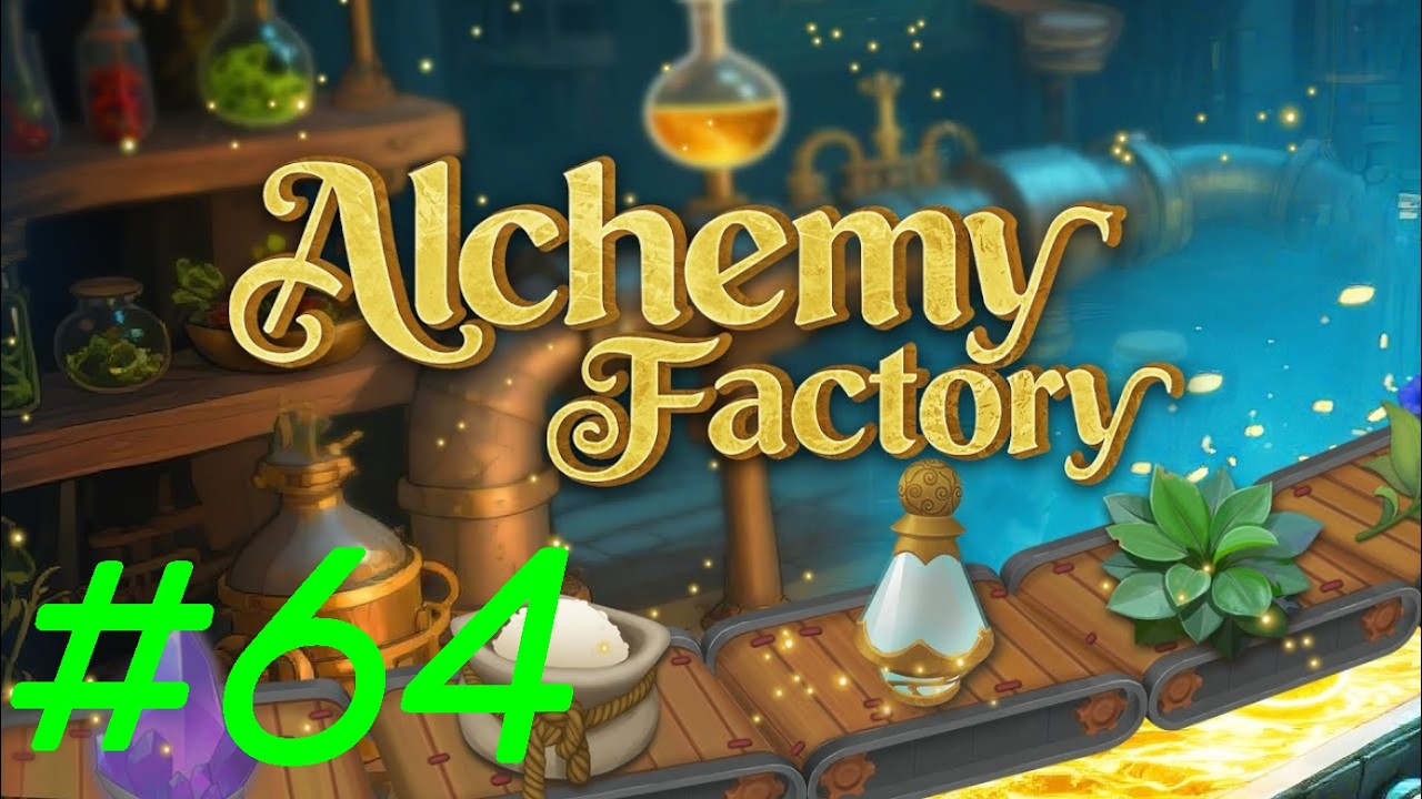 Alchemy Factory #64 | Die Produktion der Wachstumstränke läuft an!