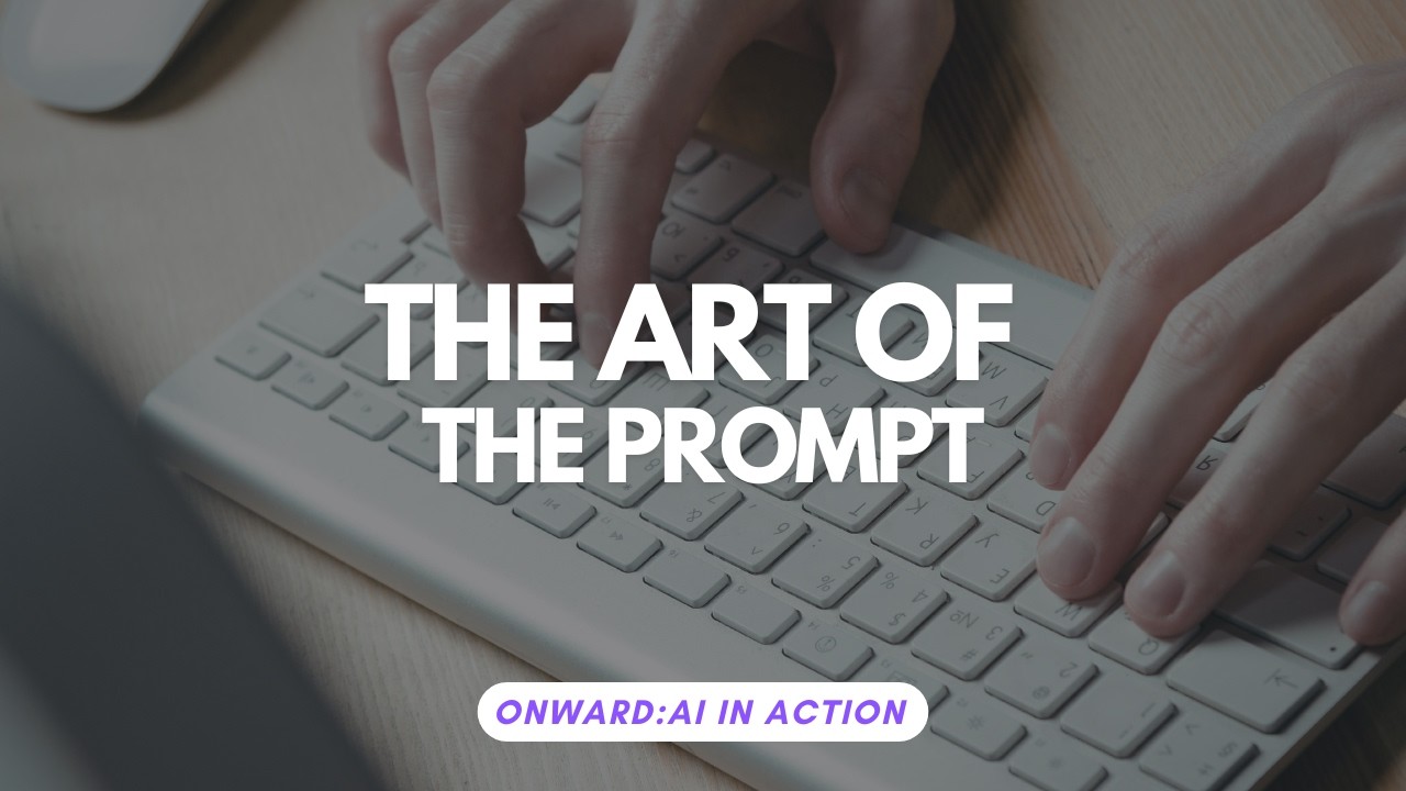 The Art of The Prompt - How to get what you want from AI