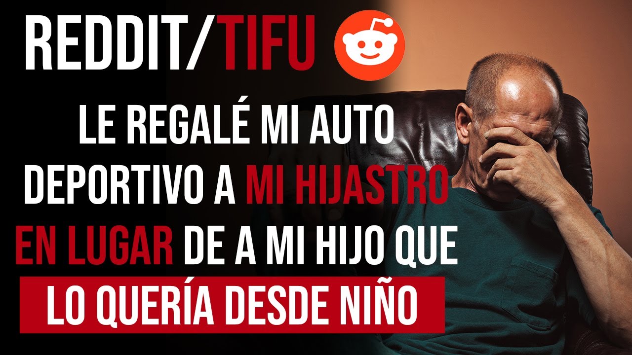 LE REGALÉ MI AUTO DEPORTIVO A MI HIJASTRO, EN LUGAR DE A MI HIJO QUE LO QUERÍA DESDE NIÑO