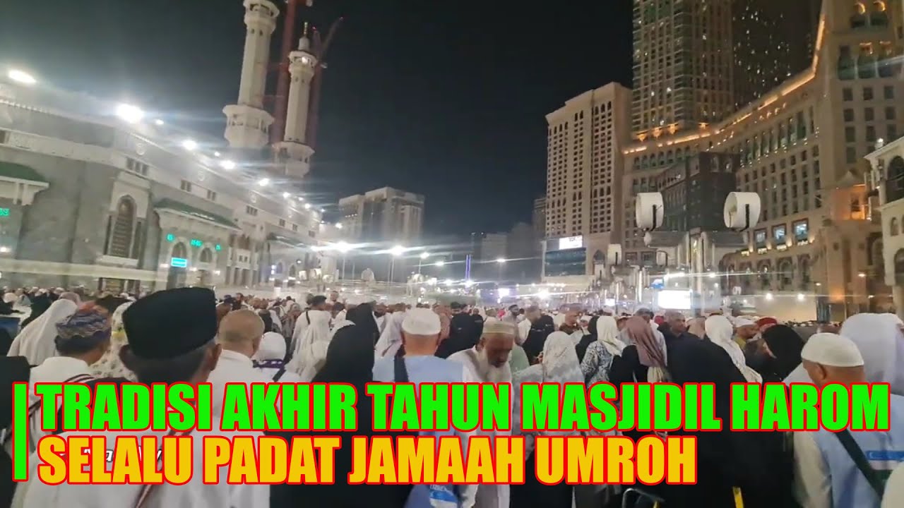 MEMBLUDAK‼️ KONDISI MASJIDIL HARAM MAKKAH AKHIR DESEMBER