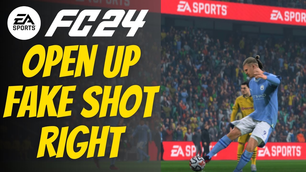 How to Open Up Fake Shot Right in EA SPORTS FC 24