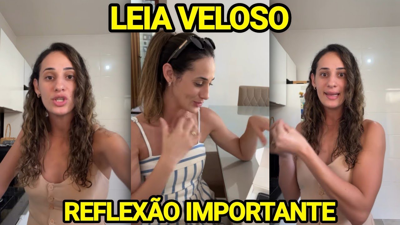 LEIA VELOSO SE PRONUNCIA COM REFLEXÃO SOBRE O CASO QUE PAROU A INTERNET