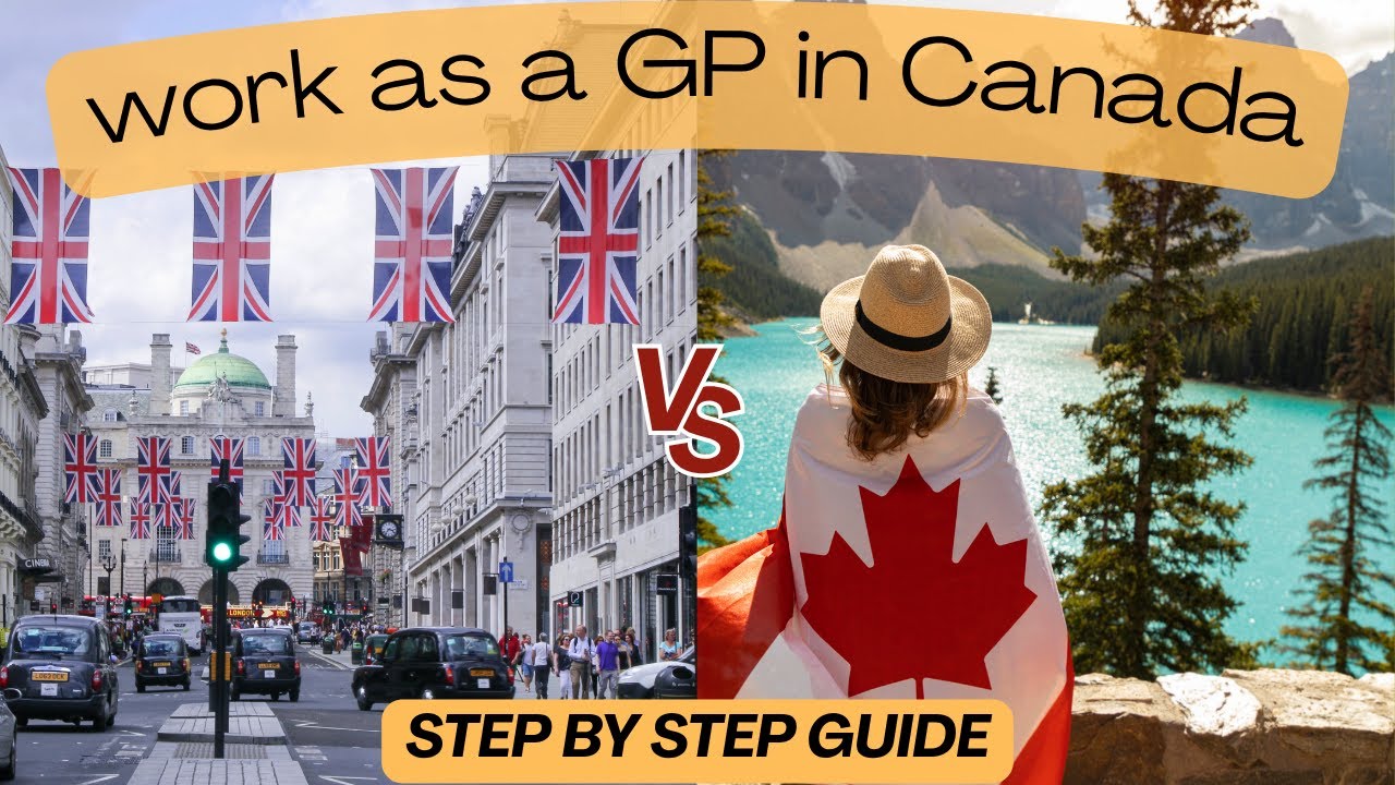 How to Move from the UK to Canada as a GP: Step-by-Step Guide (2025)| GP Move to Canada: Full guide.