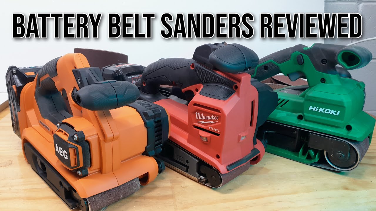Cordless Belt Sander Review. AEG VS Mliwaukee VS HiKOKI (Ridgid VS Milwaukee VS Metabo HPT)