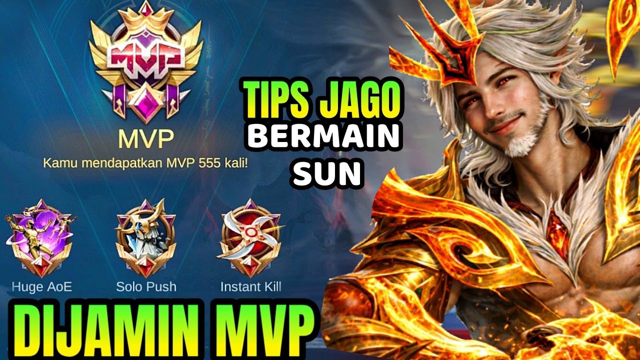 CARA MAIN SUN UNTUK PEMULA! DIJAMIN MVP DAN GENDONG TIM | GAMEPLAY SUN - MLBB