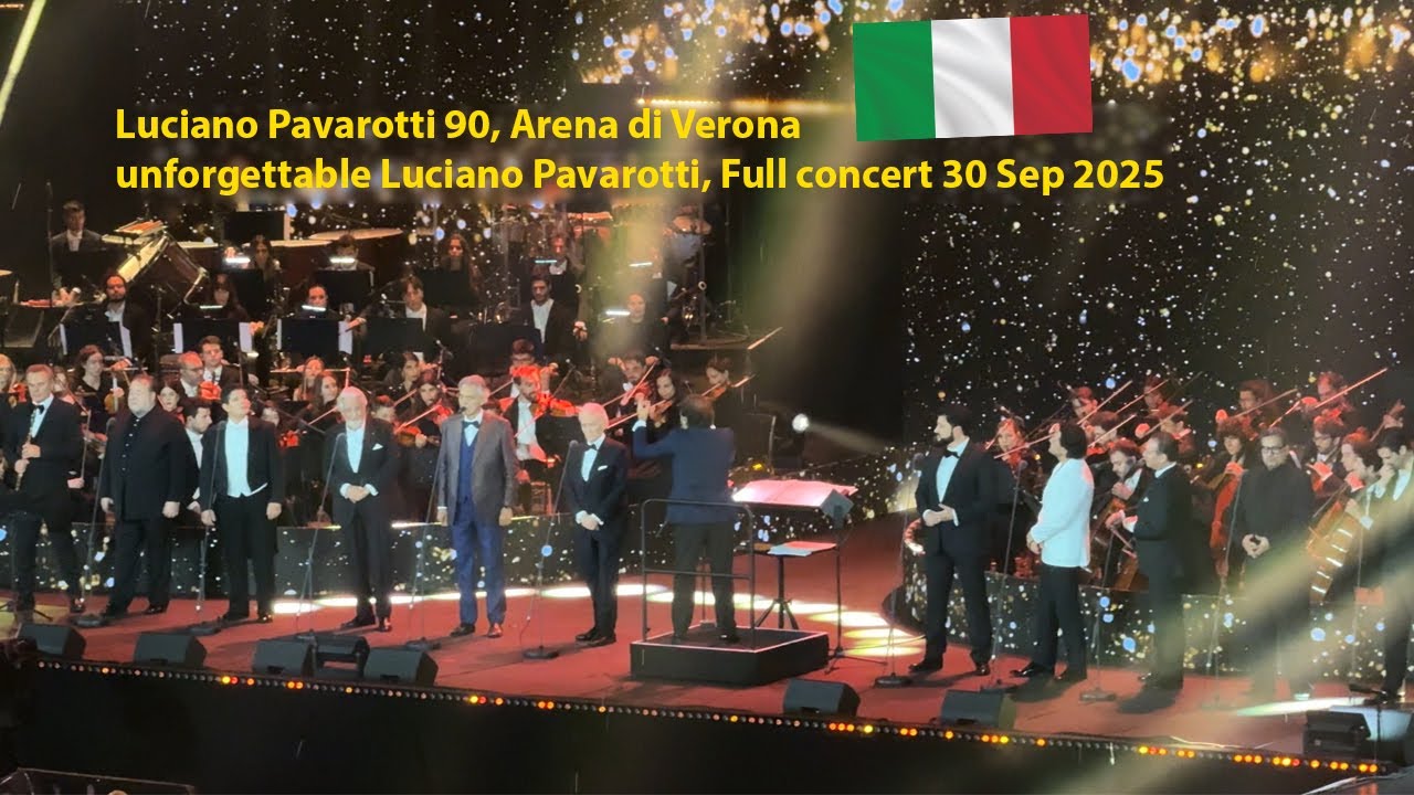 Luciano Pavarotti 90, ArenadiVerona, unforgettable Luciano Pavarotti, Full concert 30 Sep 2025 🇮🇹 ❤️