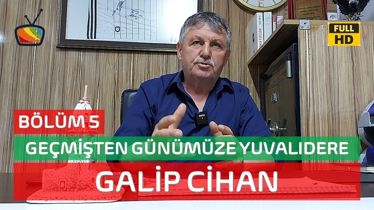 Geçmişten Günümüze Yuvalıdere - 5. Bölüm Konuğu Galip Cihan - Sakarya - Karasu - Yuvalıdere