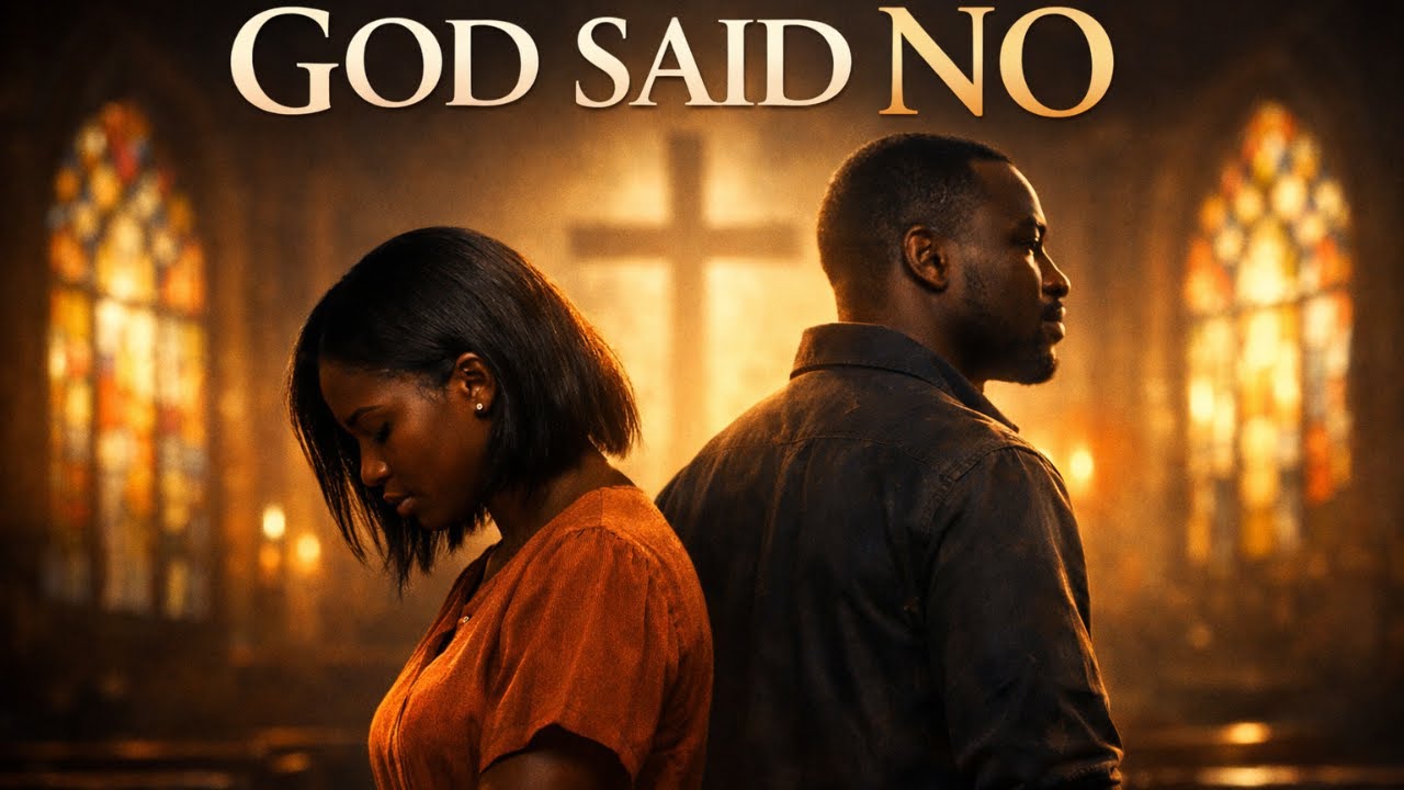 She Loved Him, But God Said No | A Christian Love Story (African Edition)