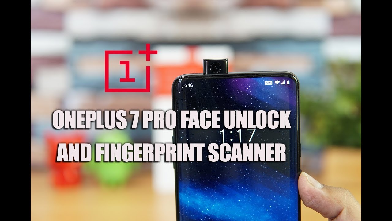 OnePlus 7 Pro Face Unlock and In-Display Fingerprint Scanner Performance