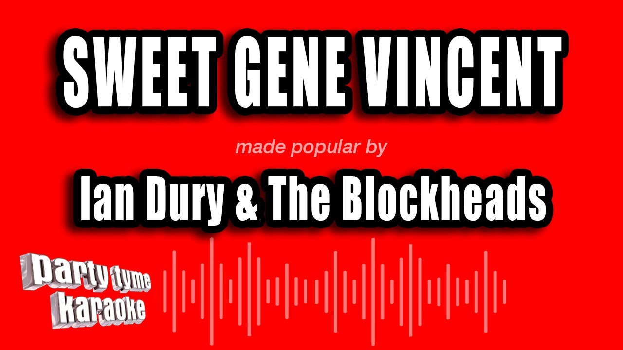 Ian Dury & The Blockheads - Sweet Gene Vincent (Karaoke Version)