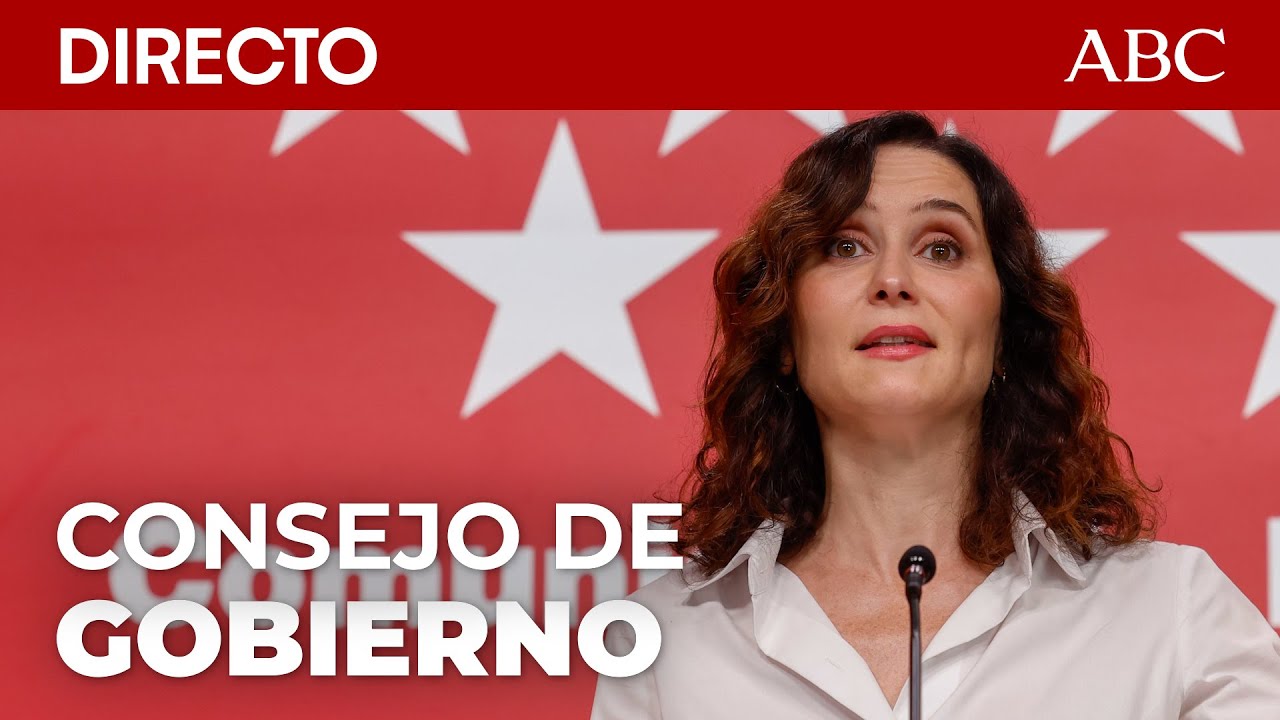 🔴 DIRECTO | AYUSO preside la reunión del CONSEJO DE GOBIERNO