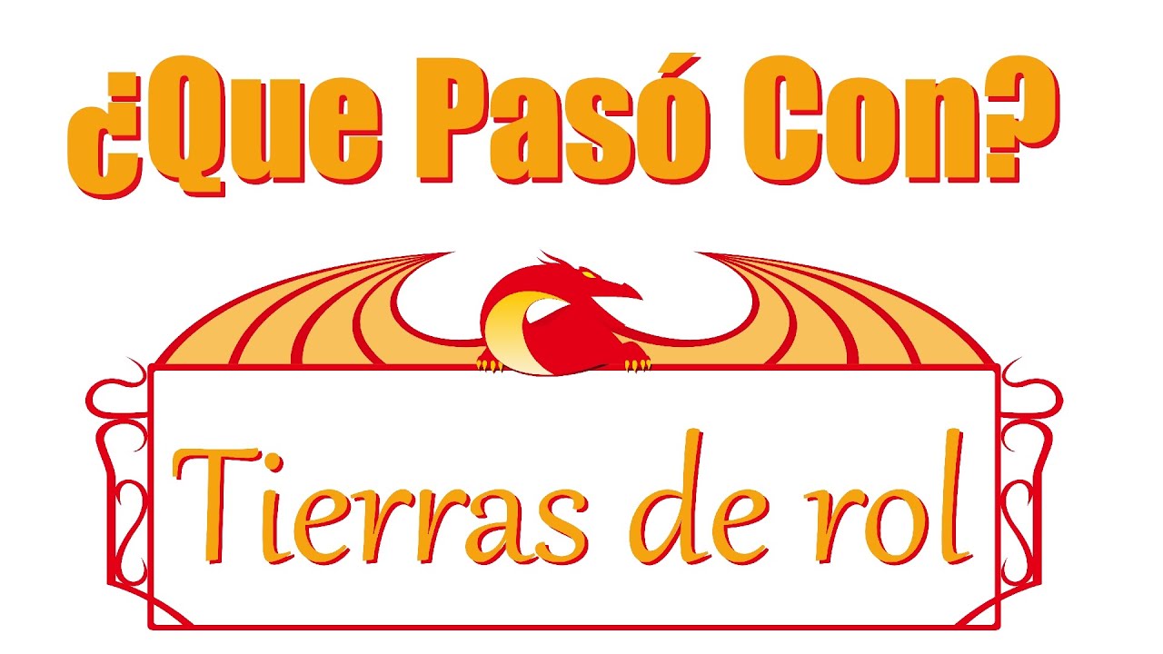 ¿Qué pasó con Tierras de Rol? | Tierras de Rol