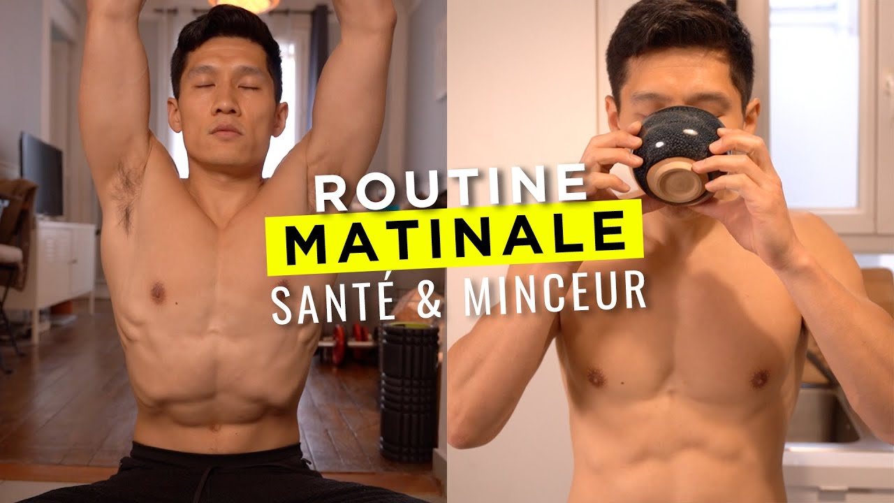 MA ROUTINE MATINALE Minceur & Bienêtre