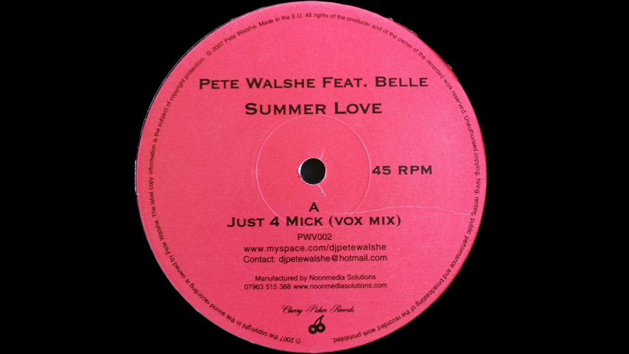 Pete Walshe Feat. Belle - Summer Love (Just 4 Mick Vox Mix)