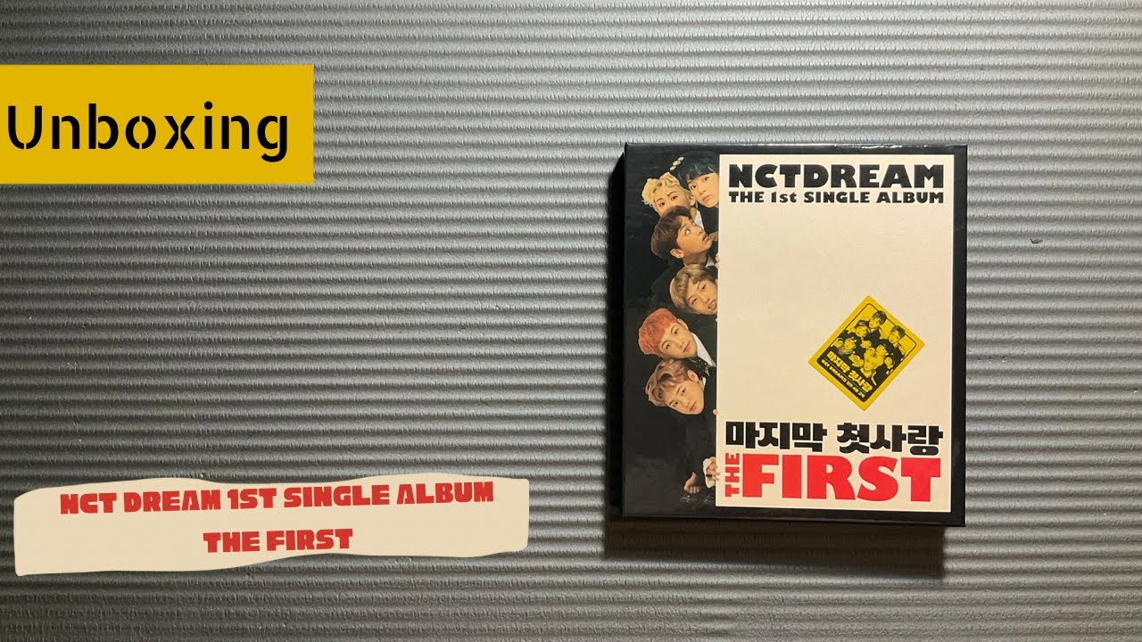 [UNBOXING] NCT Dream 1st Single Album - The First