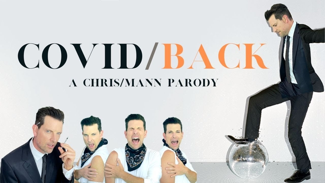 COVID/BACK - A Chris Mann Parody