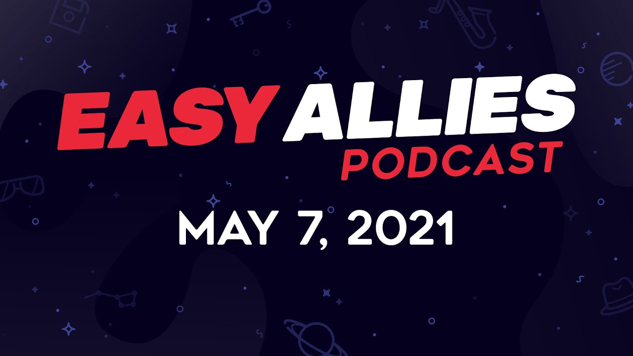 Easy Allies Podcast 