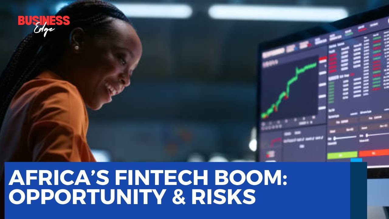 Fintech in Africa: Opportunities, Risks & Challenges