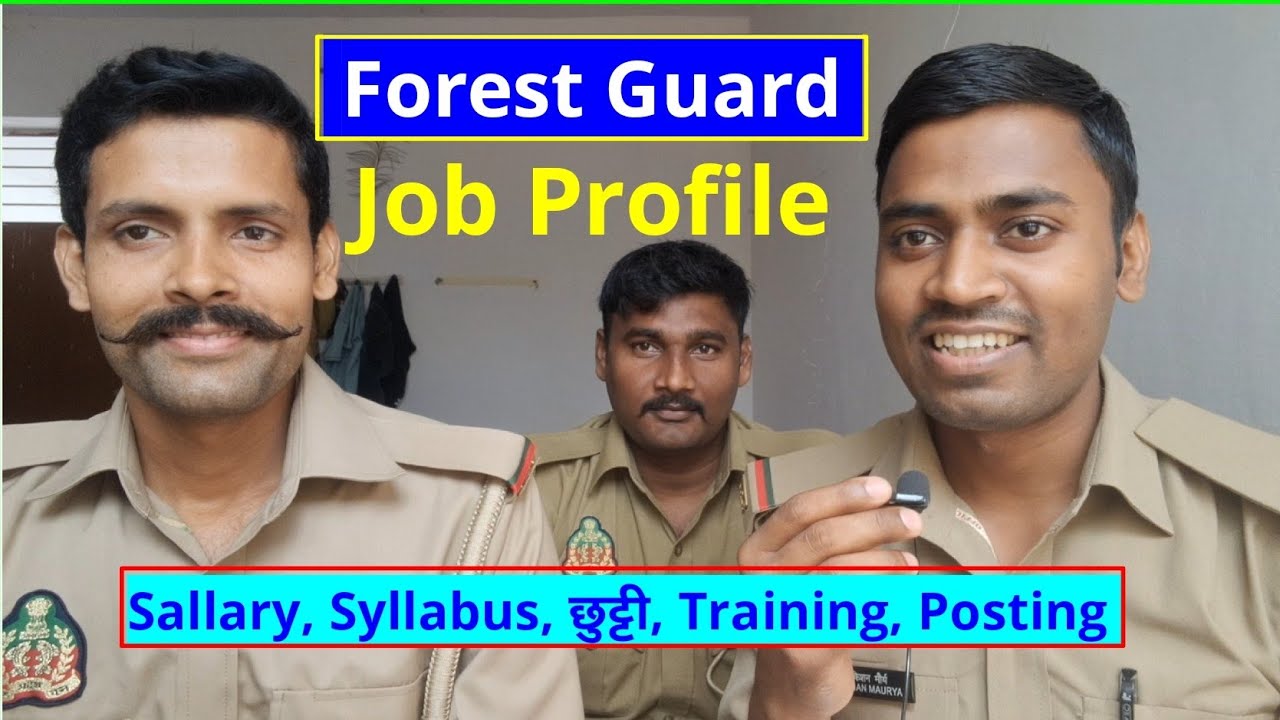 Forest Guard Job Profile | Sallary, छुट्टी, Posting, सुविधाएं, वर्दी, Syllabus | UPSSSC Forest Guard