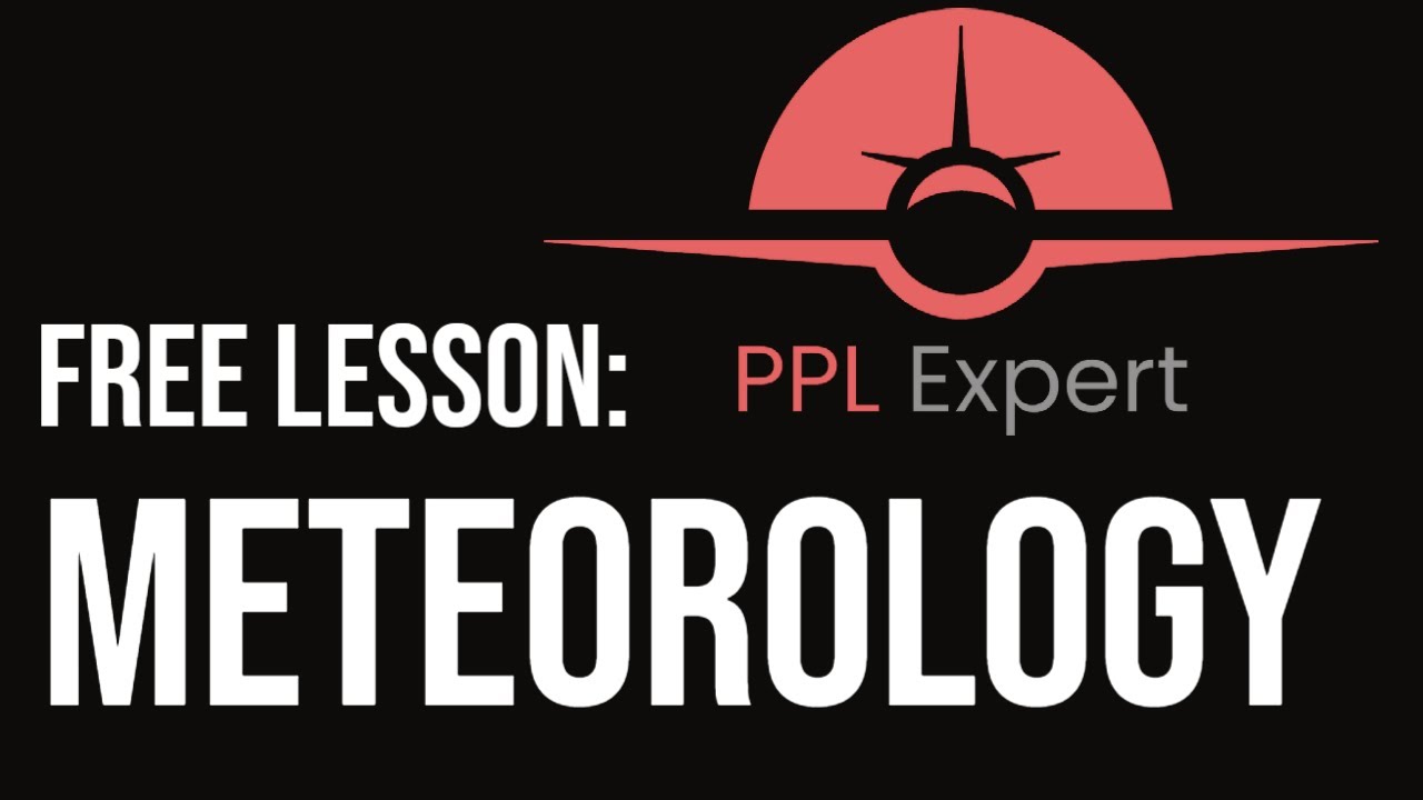 Meteorology | PPL Expert Online Ground School FREE Sample