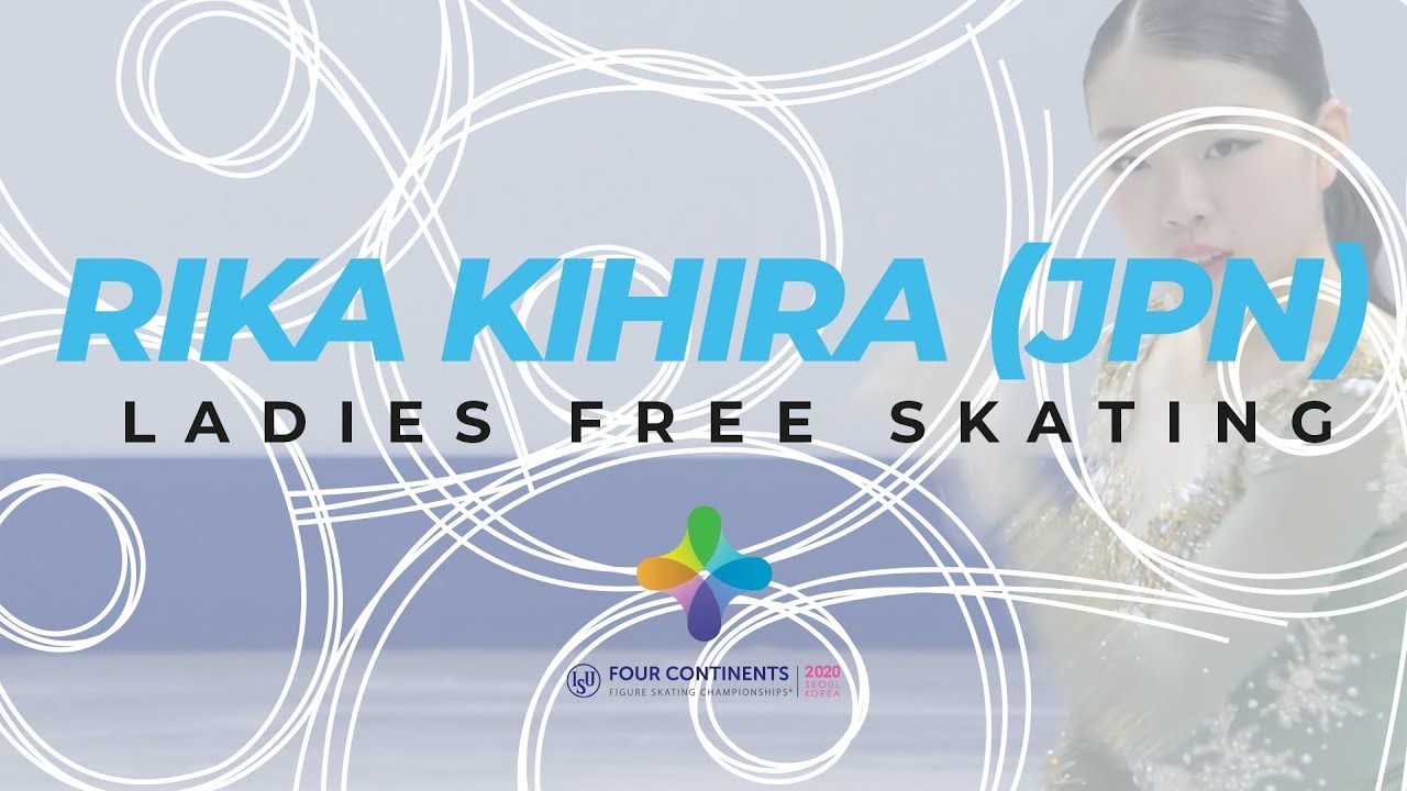 Rika Kihira (JPN) | Ladies Free Skating | ISU Four Continents Figure Skating | #4ContsFigure